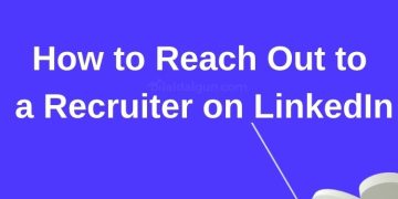 How to Reach Out to a Recruiter on LinkedIn?