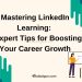 Mastering LinkedIn Learning: 7 Expert Tips for Boosting Your Career Growth